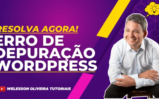 Depuração WordPress: Resolver Erro de Depuração no WordPress - Habilitar o Modo Debug Não Resolve?