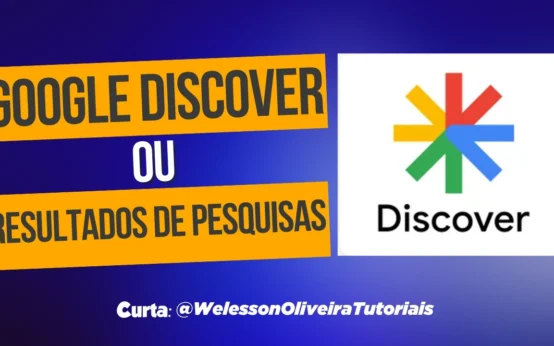 Google Discover ou Resultados de Pesquisa do Google? Em Quê Focar Mais