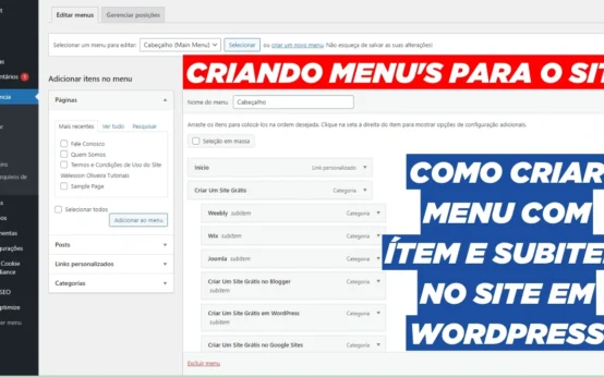 Como Criar Menu no WordPress e Como Editar o Menu: Veja como criar e editar menu no site ou blog em wordpress - confira