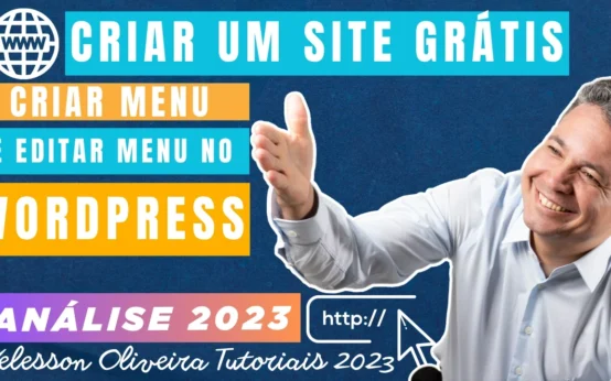 Como Criar Menu no WordPress e Como Editar o Menu: Veja omo Criar e Editar Menu no Site ou Blog em WordPress
