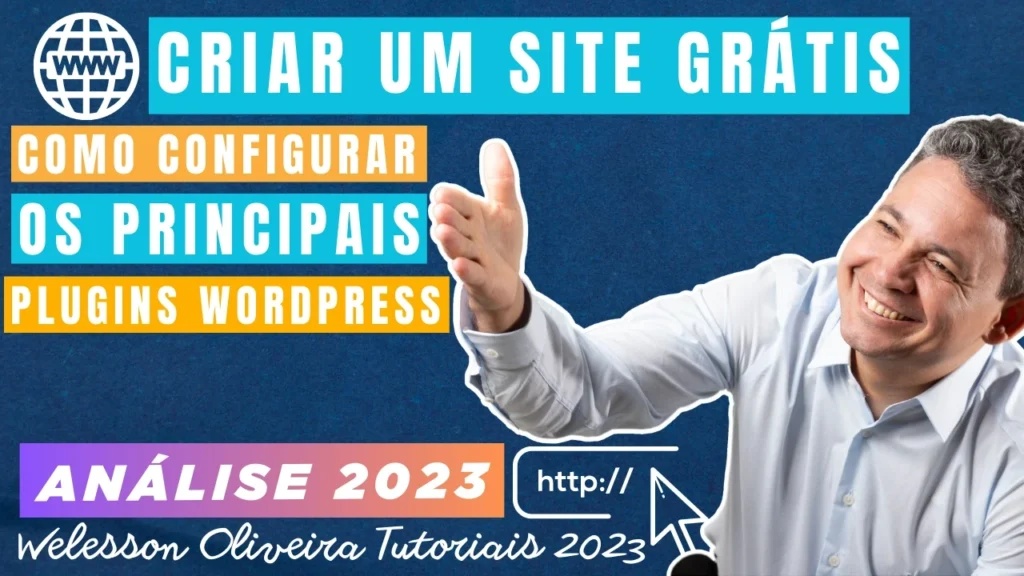 Configurar os Principais Plugins no WordPress: Veja Como Configurar os Principais Plugins e Ainda Tudo Sobre Como Criar um Site Gratis - Confira