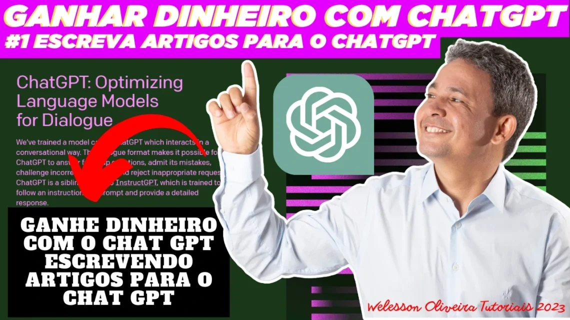 Ganhar Dinheiro Com ChatGPT: Escreva Artigos Para o ChatGPT - Veja Como Fazer
