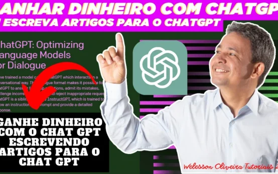 Ganhar Dinheiro Com ChatGPT: Escreva Artigos Para o ChatGPT - Veja Como Fazer