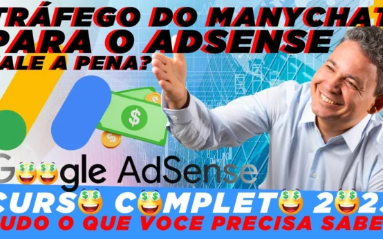 Google AdSense Com ManyChat: Vale a Pena Enviar Tráfego do ManyChat Pra Monetizar Com Google AdSense? Veja o Vídeo