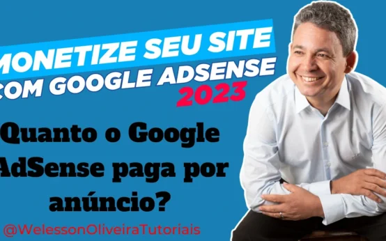 Google AdSense Paga Por Anúncio: Quanto o Google AdSense Paga Por Anúncio?