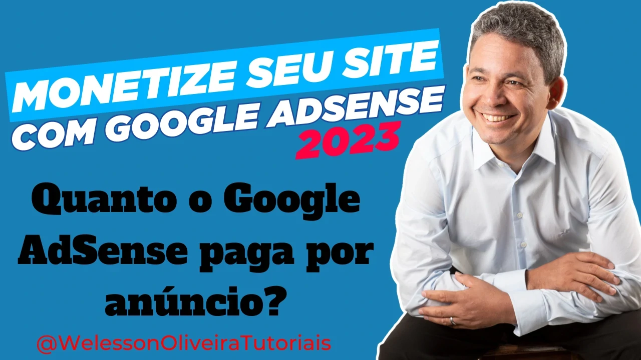 Google AdSense Paga Por Anúncio: Quanto o Google AdSense Paga Por Anúncio?