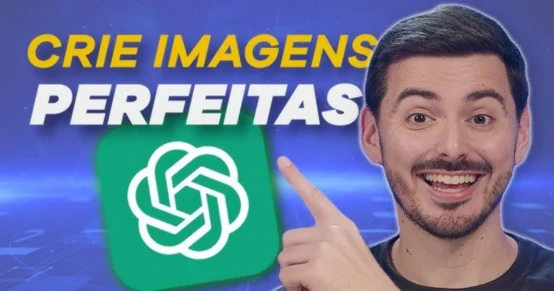 12 Truques INCRÍVEIS do ChatGPT para criar Imagens Perfeitas (2026)