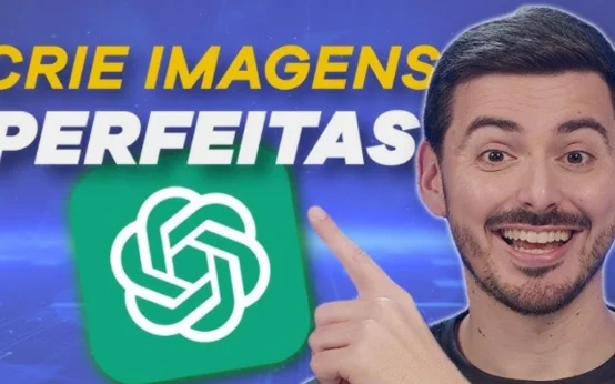 12 Truques INCRÍVEIS do ChatGPT para criar Imagens Perfeitas (2026)
