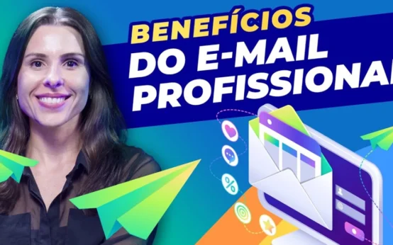 Benefícios de usar E-mail Profissional: Por que usar email profissional?