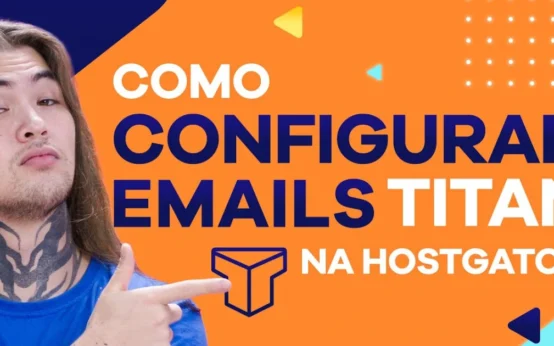 Como configurar e-mail na Hostgator: Vincular Domínio no Email Titan