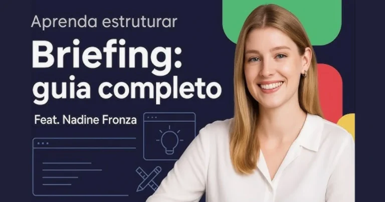 Como Construir um Briefing: Guia Passo a Passo