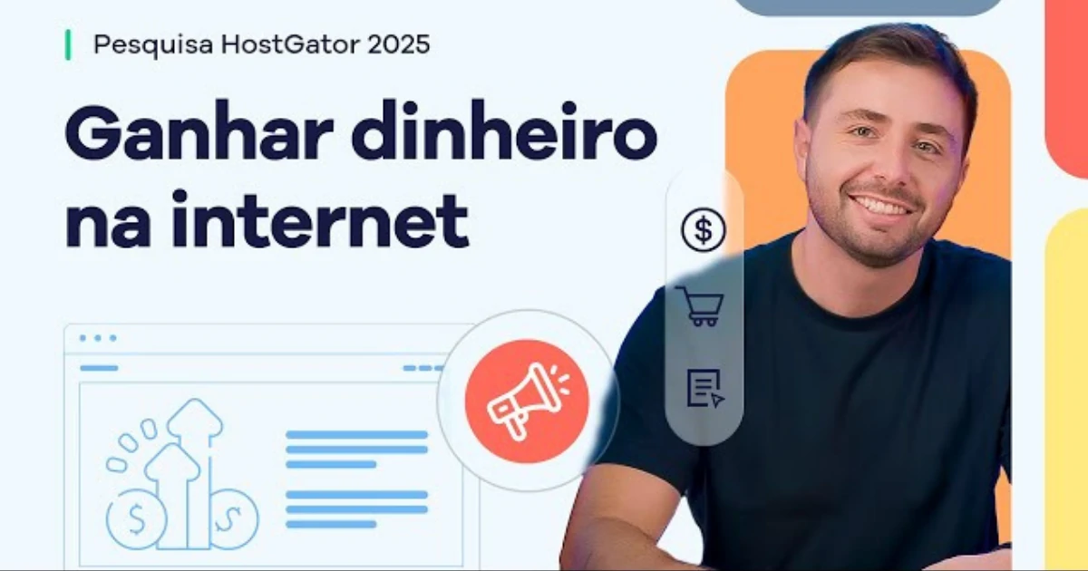 Como ganhar dinheiro na internet | Pesquisa HostGator 2025