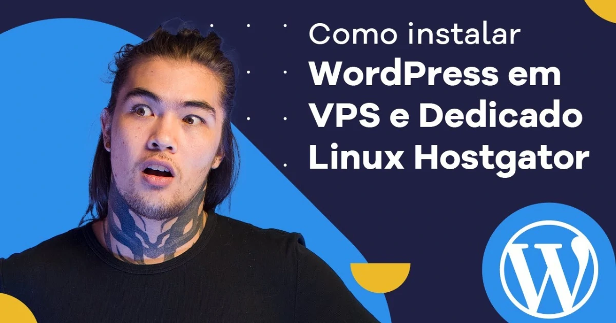 Como Instalar WordPress em VPS e Dedicado LINUX Hostgator
