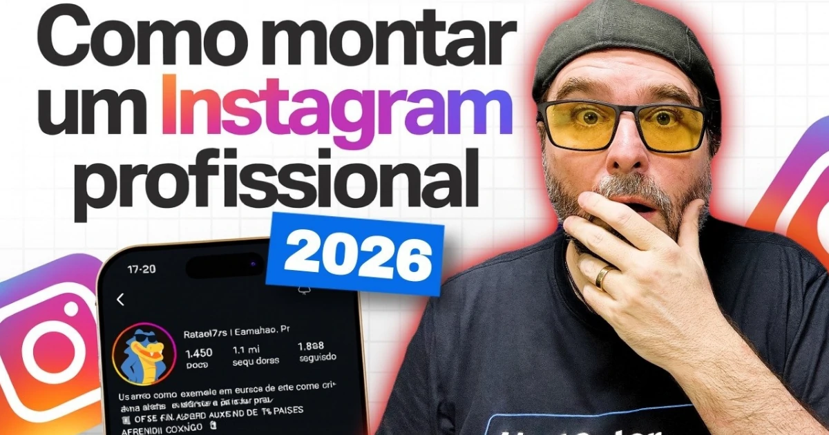Como Montar Um Instagram Profissional do Zero em 2026 | Passo a Passo COMPLETO