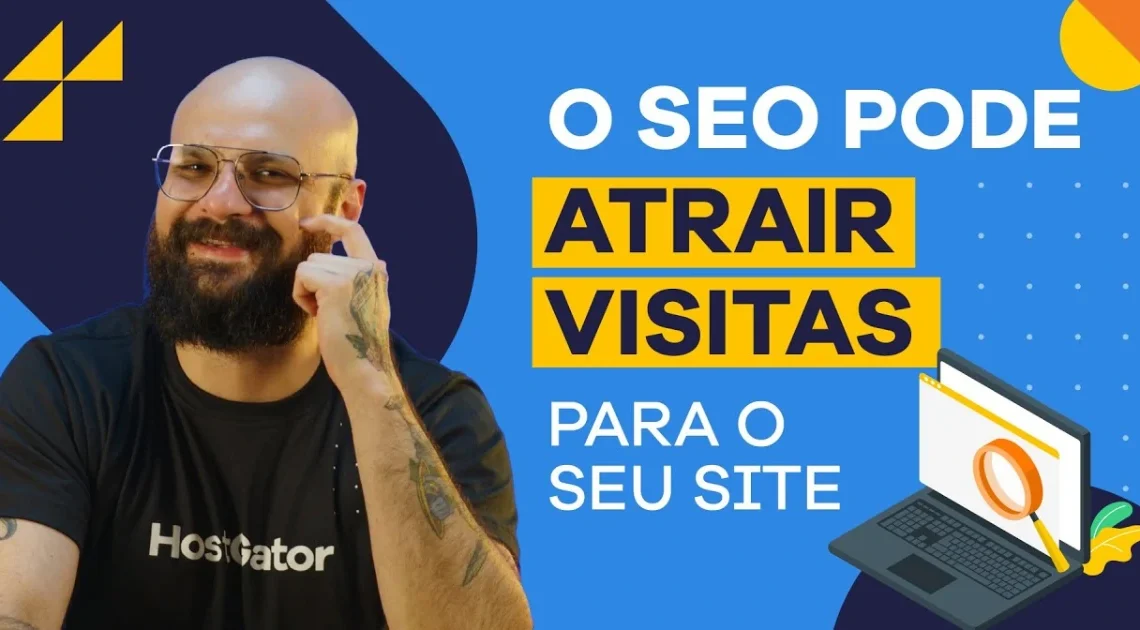 Como trabalhar com SEO para sites e atrair mais visitas