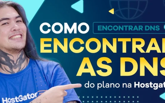 Encontrar DNS na Hostgator - Quais são as DNS do Plano na Hostgator