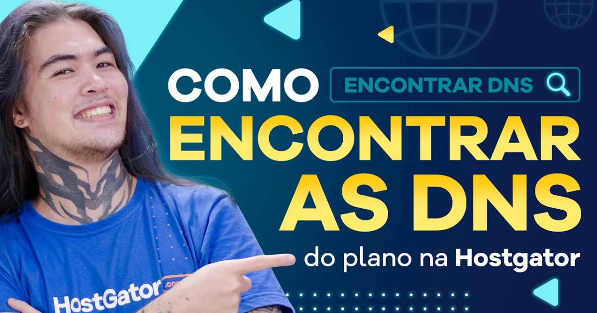 Encontrar DNS na Hostgator - Quais são as DNS do Plano na Hostgator