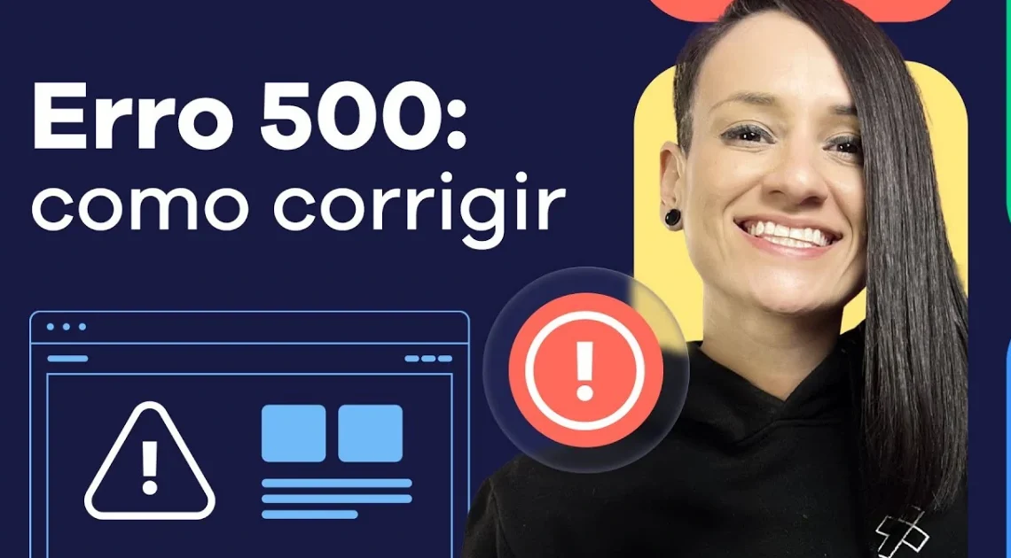 Erro 500: como resolver e evitar no seu site