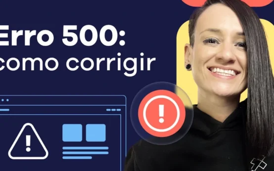 Erro 500: como resolver e evitar no seu site