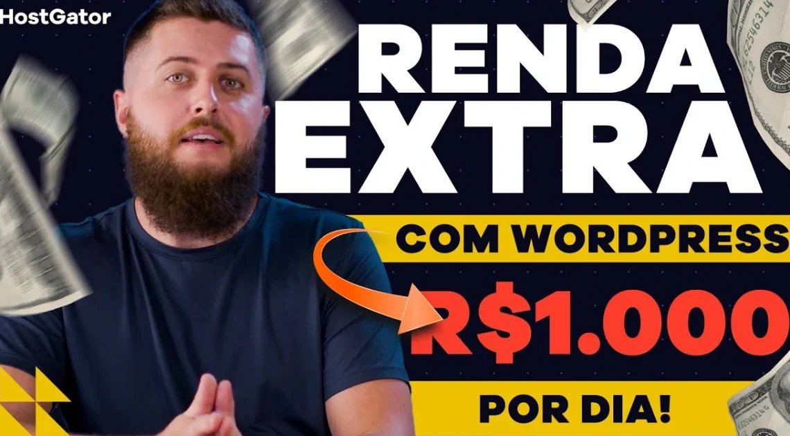 Faça Renda Extra e Ganhe Dinheiro com WordPress