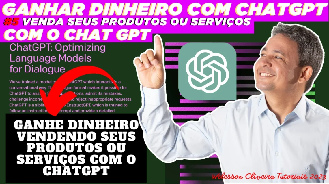 Ganhar Dinheiro com ChatGPT 5 Venda Seus Produtos ou Serviços com o Chat GPT Veja Como Fazer