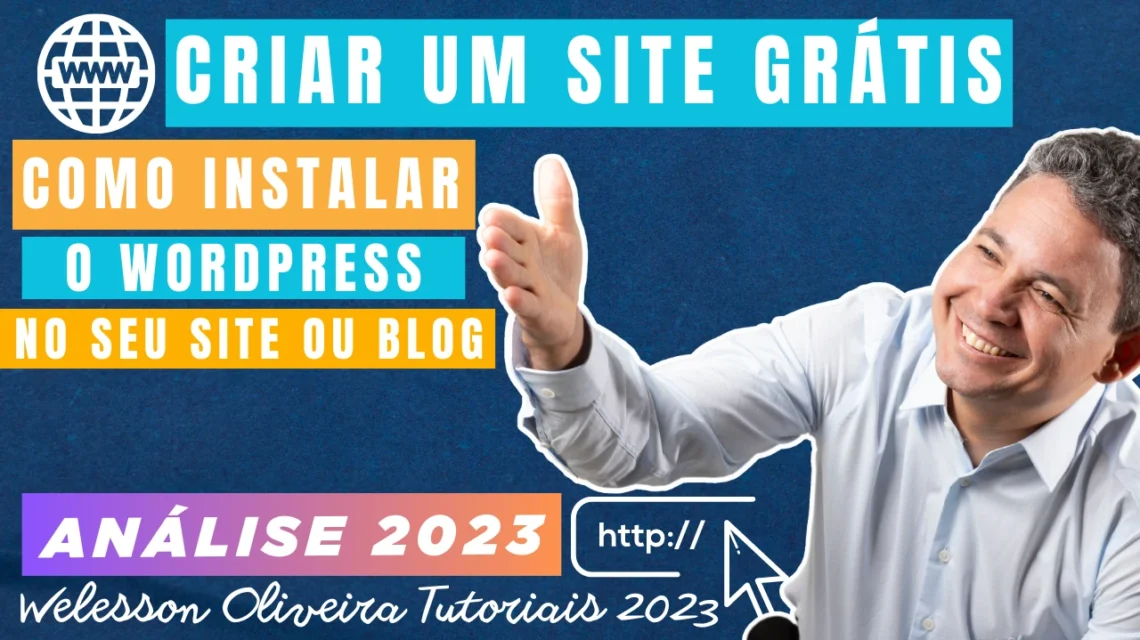 Instalar WordPress no Site ou Blog: Como Instalar o WordPress no Seu Site ou Blog, Tudo Sobre Como Criar um Site Grátis
