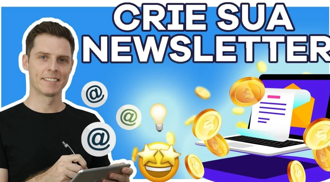 O que é uma Newsletter e como Criar o Seu Email Marketing