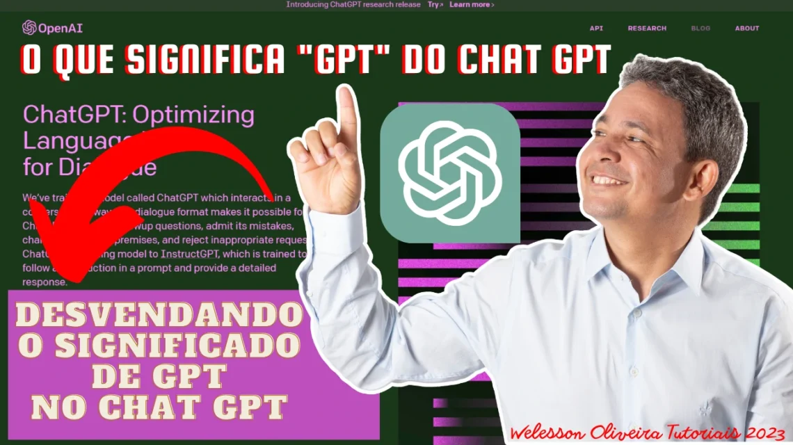 O Que Significa GPT do ChatGPT? Desvendando o Significado de GPT no ChatGPT