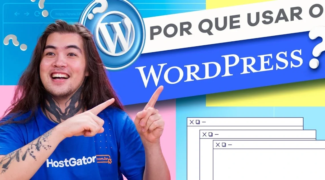 Por que usar WordPress? 7 razões para adotá-lo em seu site
