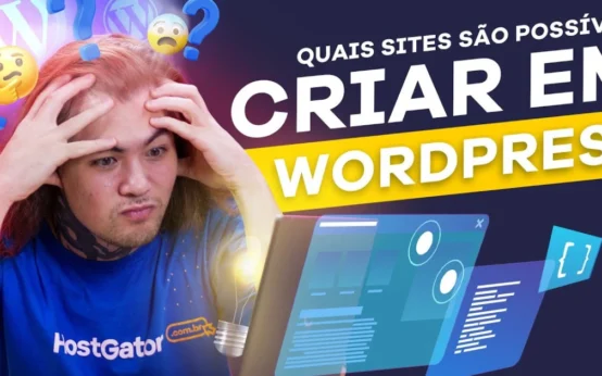 Quais sites é possível criar com WordPress?
