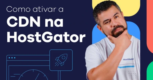Ativando CDN no Painel HostGator