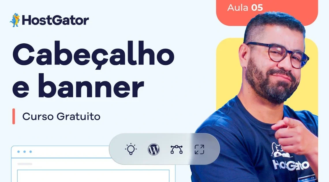 Como Criar Cabeçalho e Banner no WordPress [Aula 5] | Curso Grátis 2026