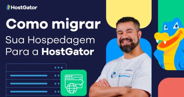 Como Migrar sua Hospedagem para a HostGator