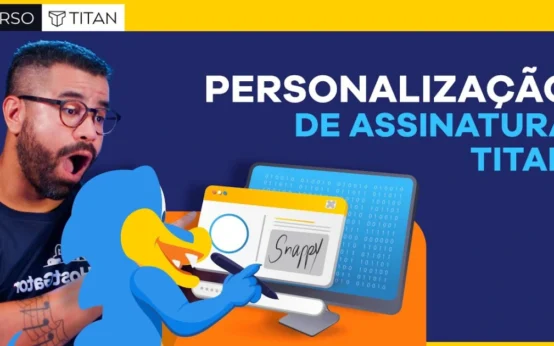 Crie sua Assinatura com Email Profissional | Aula 08 Assinatura Titan