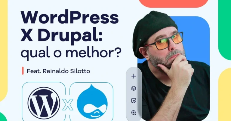 Drupal vs Wordpress: Qual o melhor?