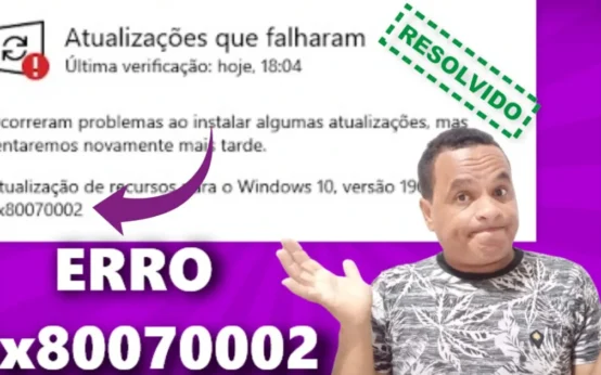 Erro 0x80070002 Está Impedindo Atualizações do Windows? Veja Como Resolver