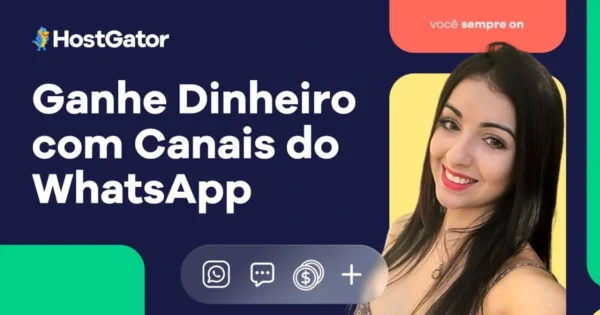 Ganhe dinheiro com canais de WhatsApp [Dicas atualizadas]