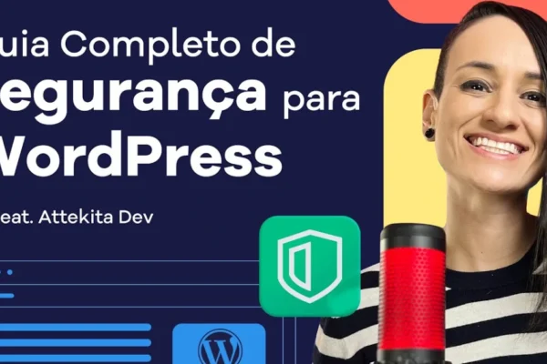 Guia Completo de Segurança para WordPress