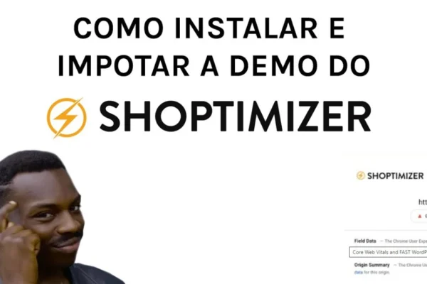 Tema Shoptimizer WordPress: Tutorial de como instalar o Tema Shoptimizer WordPress e importar sua Demo (Template)