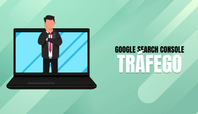 Como-usar-Google-Search-Console-e-encontrar-trafego