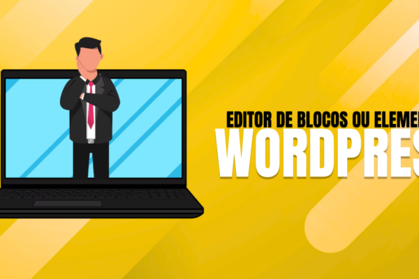 Editor-de-blocos-ou-Elementor-qual-e-melhor