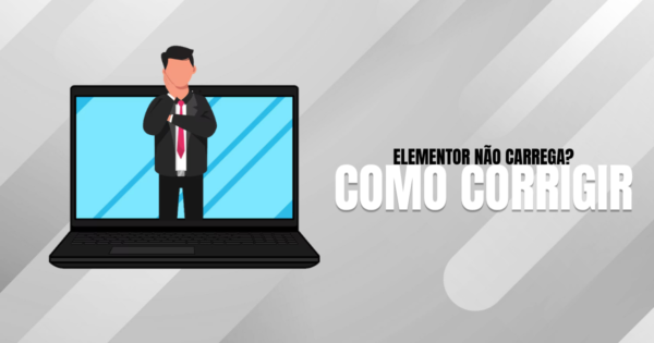 Elementor-nao-carrega-Veja-como-resolver-o-problema