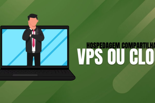 Hospedagem-compartilhada-ou-VPS-Compare-com-cloud