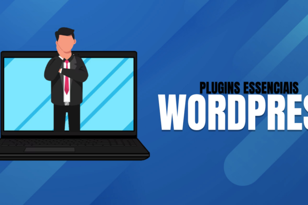 Plugins-essenciais-para-WordPress-instale-sem-erros