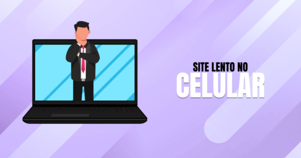 Site-lento-no-celular-Descubra-a-causa-e-melhore
