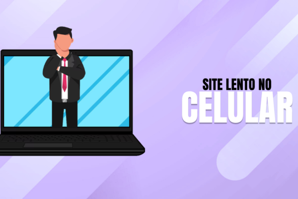 Site-lento-no-celular-Descubra-a-causa-e-melhore